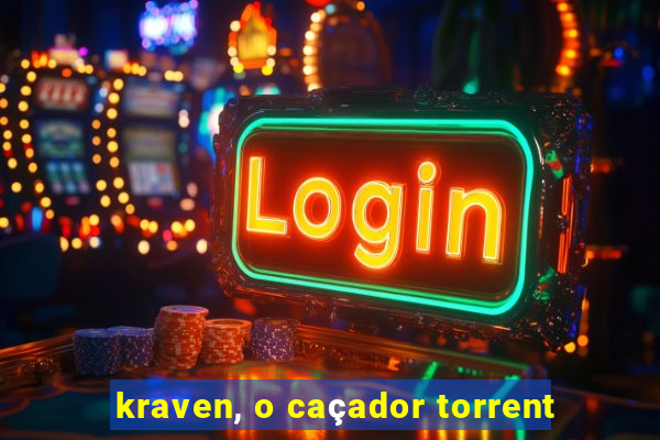 kraven, o caçador torrent